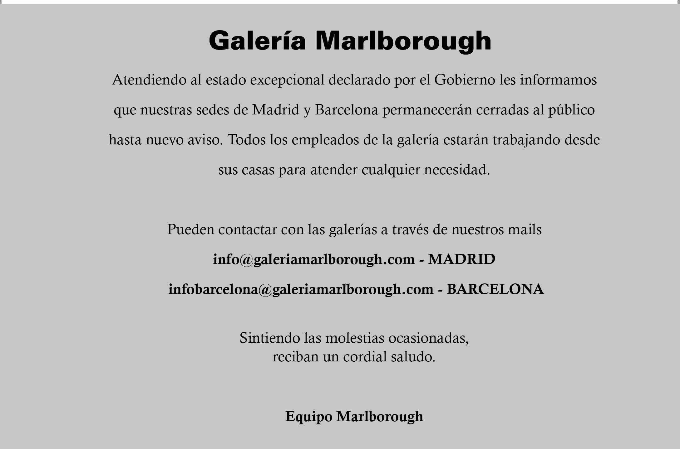 Galería Marlborough Madrid y Barcelona cerradas al público temporalmente