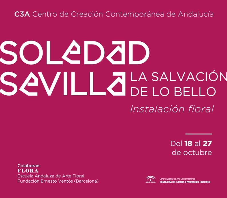 Soledad Sevilla inaugura «La salvación de lo bello. Instalación floral»